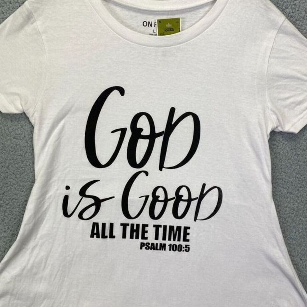 God Is Good All The Time T-Shirt Women Large White Cotton Tee Ladies On Fire NEW